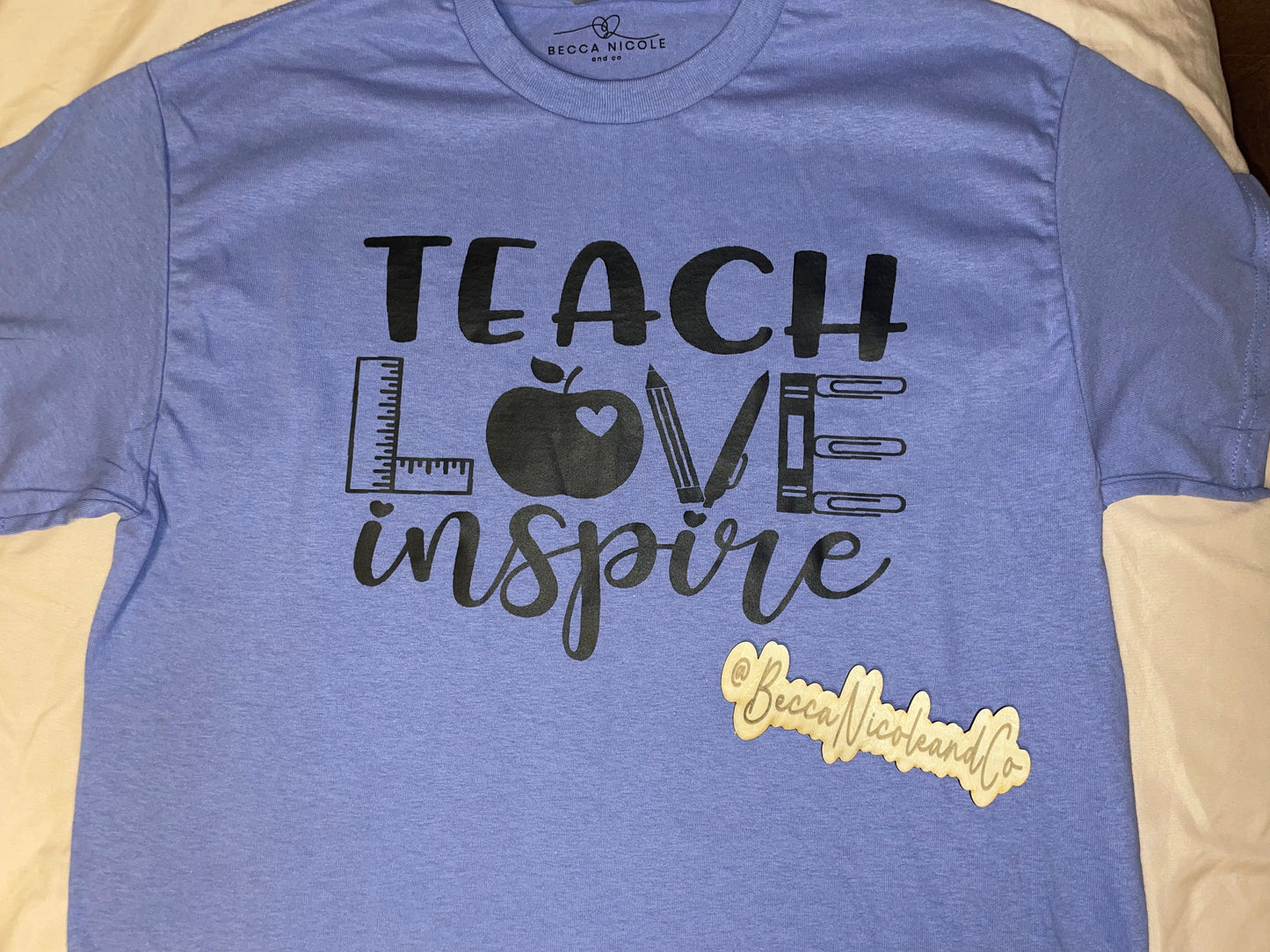 Teach Love Inspire Tee